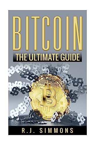 Beispielbild fr Bitcoin: The Ultimate Beginners Cryptocurrency Digital Money Trading Guide zum Verkauf von ThriftBooks-Atlanta