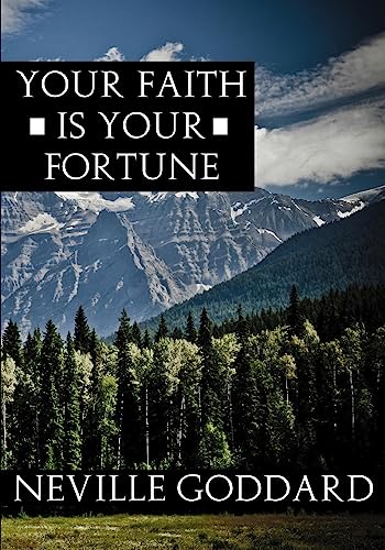 Stock image for Your Faith is Your Fortune for sale by THE SAINT BOOKSTORE