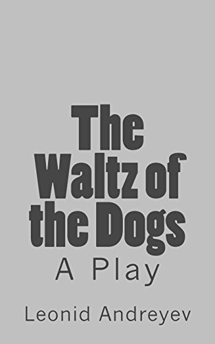 9781536938937: The Waltz of the Dogs: A Play