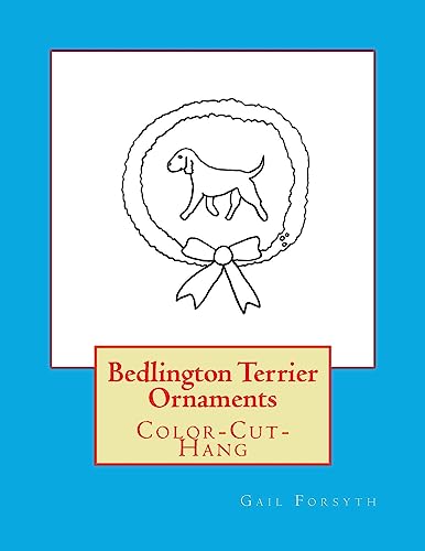 Beispielbild fr Bedlington Terrier Ornaments: Color-Cut-Hang zum Verkauf von medimops