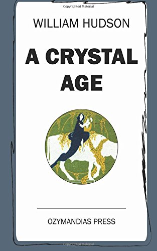 Stock image for A Crystal Age [Ozymandias Press] for sale by Revaluation Books
