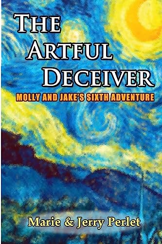 Stock image for The Artful Deceiver: Molly and Jake's Sixth Adventure (Molly and Jake Adventures) for sale by ALLBOOKS1