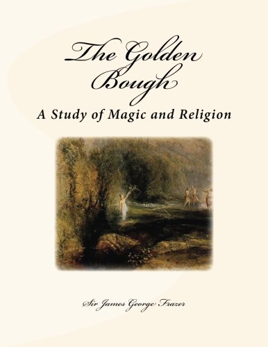 9781536952056: The Golden Bough: A Study of Magic and Religion