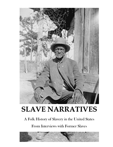 

Slave Narratives : A Folk History of Slavery in the United States