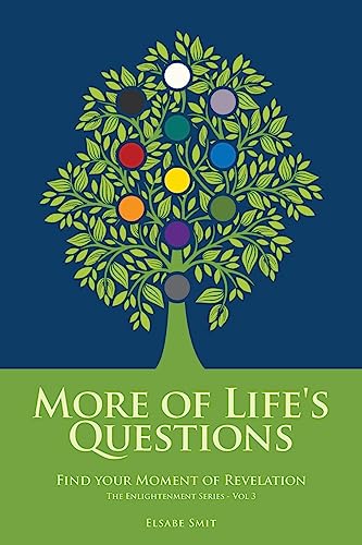 Beispielbild fr More of Life's Questions: Find Your Moment of Revelation (The Enlightenment Series) zum Verkauf von Lucky's Textbooks