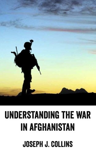 9781536957129: Understanding the War in Afghanistan [Declassified Press]