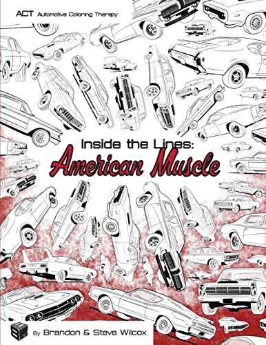 Stock image for Inside the Lines: American Muscle: Adult Automotive Coloring Therapy for sale by SecondSale