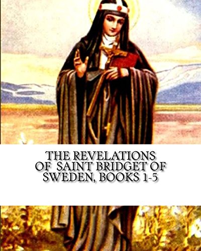 Stock image for The Revelations of Saint Bridget of Sweden: Books 1-5 for sale by Patrico Books