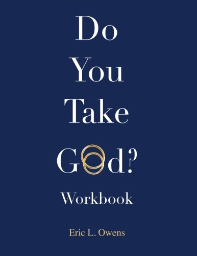 Stock image for Do you take God? Workbook: Committing to God's Design For Marriage for sale by SecondSale