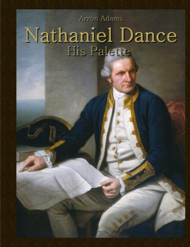 Imagen de archivo de Nathaniel Dance: His Palette a la venta por Revaluation Books