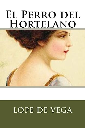 9781536974683: El Perro del Hortelano (Spanish Edition)