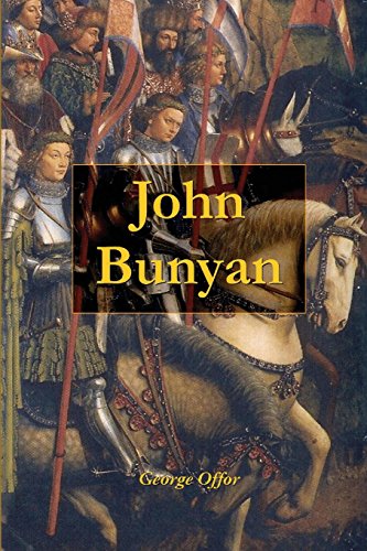 Beispielbild fr John Bunyan: A Sketch of His Life, Times, and Contemporaries zum Verkauf von Revaluation Books