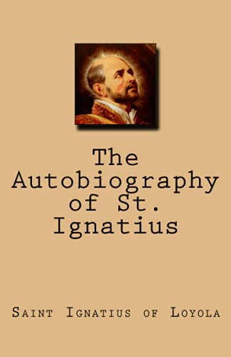 9781536977899: The Autobiography of St. Ignatius