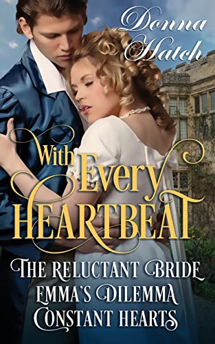 Imagen de archivo de With Every Heartbeat Collection: 3 Regency Short Stories a la venta por SecondSale