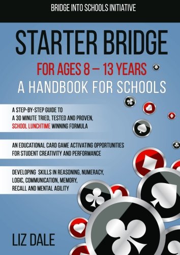 Stock image for Starter Bridge for ages 8-13 years - A Handbook for Schools for sale by WorldofBooks