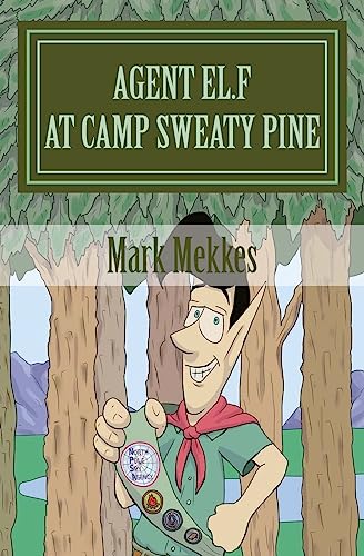 Stock image for Agent El.F. 2: At Camp Sweaty Pine for sale by THE SAINT BOOKSTORE