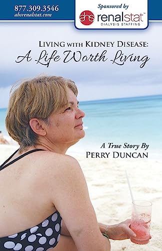 9781536984248: Kidney Disease: A Life Worth Living