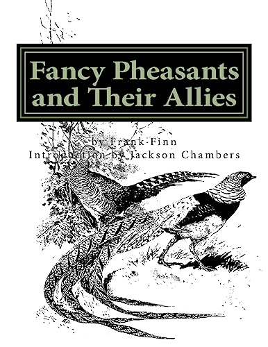 9781536985528: Fancy Pheasants and Their Allies: Raising Pheasants Book 2
