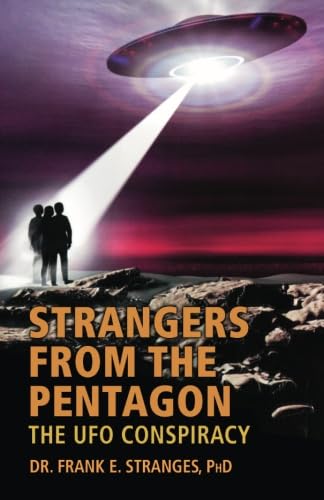 Stock image for Strangers From the Pentagon: The UFO Conspiracy for sale by Revaluation Books