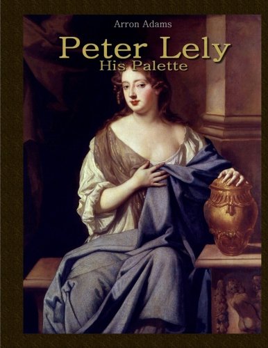Imagen de archivo de Peter Lely: His Palette a la venta por Revaluation Books