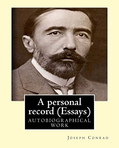Stock image for A personal record, By Joseph Conrad (Essays): autobiographical work [Soft Cover ] for sale by booksXpress