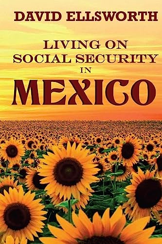 9781537006673: Living on Social Security in Mexico