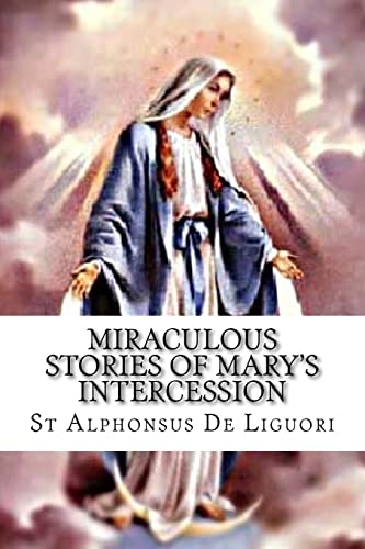 Beispielbild fr Miraculous Stories of Mary's Intercession zum Verkauf von Save With Sam