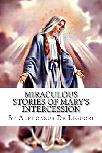 Stock image for Miraculous Stories of Mary's Intercession for sale by Save With Sam