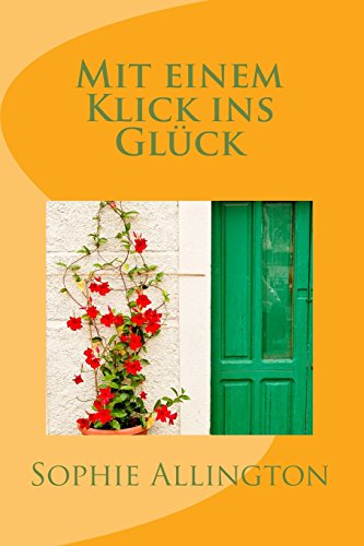 Stock image for Mit Einem Klick Ins Glck for sale by Revaluation Books