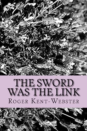 Beispielbild fr The sword was the link zum Verkauf von THE SAINT BOOKSTORE