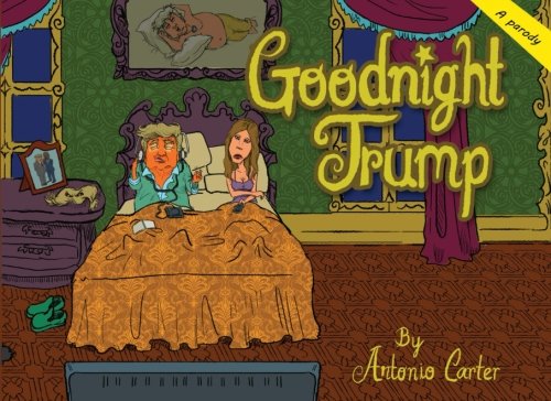 Imagen de archivo de Goodnight Trump a la venta por Better World Books