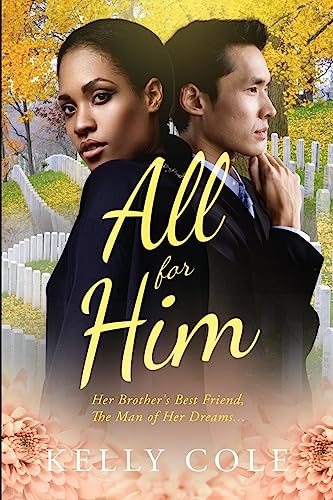 Stock image for All For Him: A BWAM Love Story For Adults for sale by Lucky's Textbooks