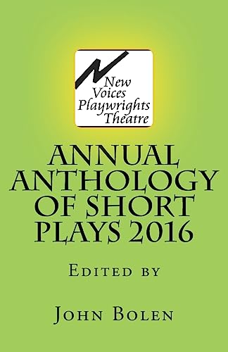 Stock image for New Voices Playwrights Theatre Annual Anthology of Short Plays 2016 for sale by THE SAINT BOOKSTORE