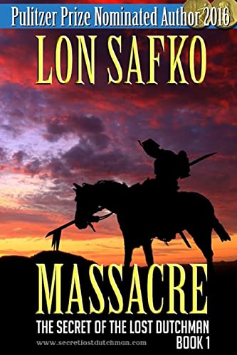 Imagen de archivo de Massacre!: (Western Novel With Free Downloadable Content) a la venta por THE SAINT BOOKSTORE