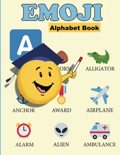 Beispielbild fr The Emoji Alphabet Book: An ABC Book zum Verkauf von Big River Books