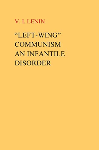 Stock image for 'Left-Wing' Communism, an Infantile Disorder for sale by A Cappella Books, Inc.