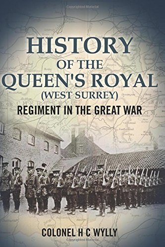 9781537031569: History of the Queen's Royal (West Surrey) Regiment in the Great War