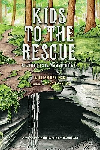 Beispielbild fr Kids to the Rescue: Adventures in Mammoth Cave zum Verkauf von Save With Sam