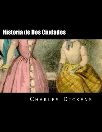 9781537040516: Historia de Dos Ciudades (Spanish Edition)