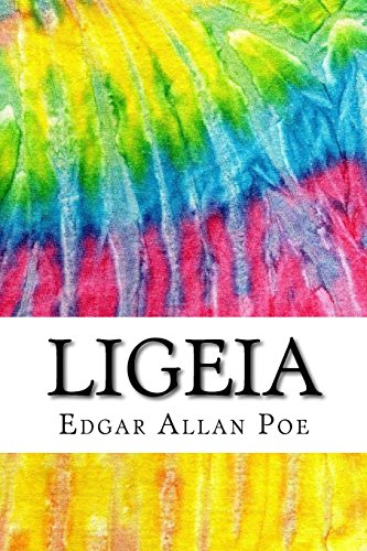 9781537043753: Ligeia: Includes MLA Style Citations for Scholarly Secondary Sources, Peer-Reviewed Journal Articles and Critical Essays (Squid Ink Classics)
