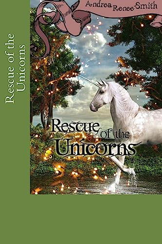 Imagen de archivo de Rescue of the Unicorns a la venta por ThriftBooks-Dallas