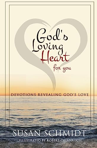 Stock image for God's Loving Heart for You: Devotions Revealing God's Love for sale by ThriftBooks-Atlanta