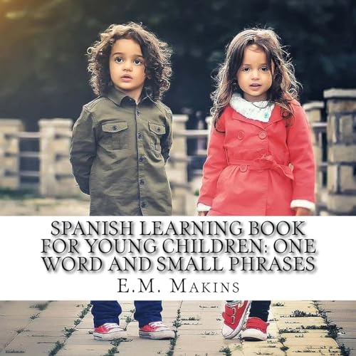 Beispielbild fr Spanish Learning Book for Young Children One Word and Small Phrases zum Verkauf von PBShop.store US