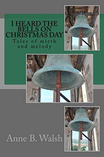 9781537062099: I Heard the Bells on Christmas Day: Volume 5 (Holidays with Anne)