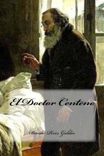 Imagen de archivo de El Doctor Centeno a la venta por THE SAINT BOOKSTORE
