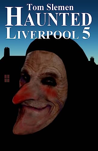 9781537070971: Haunted Liverpool 5