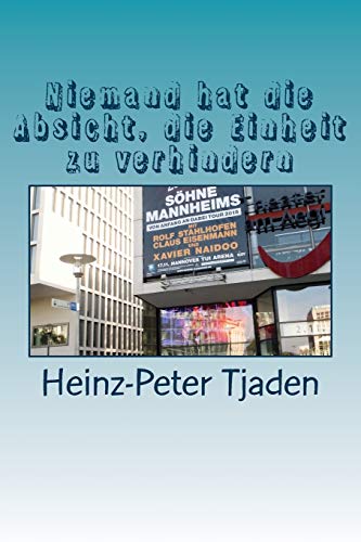Stock image for Niemand hat die Absicht, die Einheit zu verhindern: Die Wende hautnah erlebt (German Edition) for sale by Lucky's Textbooks