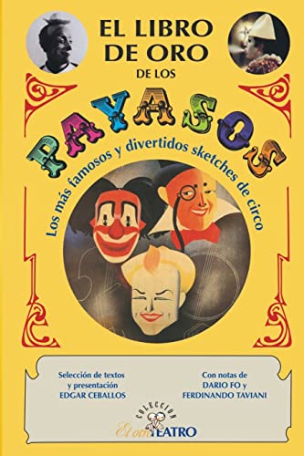 Imagen de archivo de El libro de oro de los PAYASOS (Catlogo de Libros de Artes Escnicas de Escenologa Ediciones) (Spanish Edition) a la venta por Lucky's Textbooks