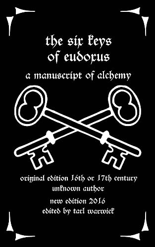 Stock image for The Six Keys of Eudoxus: A Manuscript of Alchemy for sale by HPB Inc.