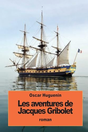 9781537081175: Les aventures de Jacques Gribolet